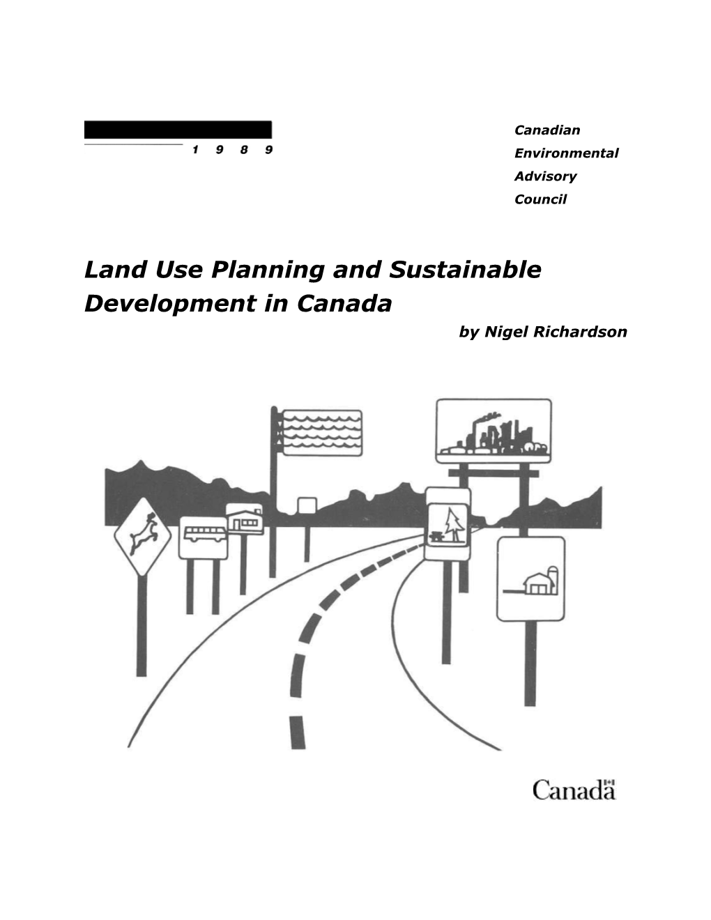 Land Use Planning and Sustainable Development in Canada. 1989