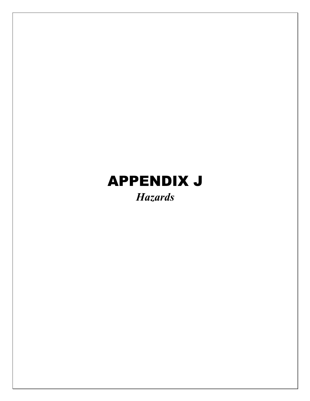 APPENDIX J Hazards