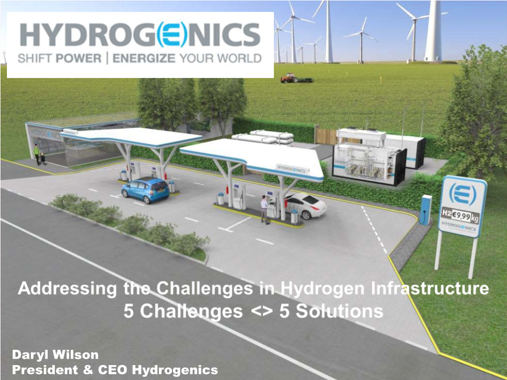 Daryl Wilson President & CEO Hydrogenics