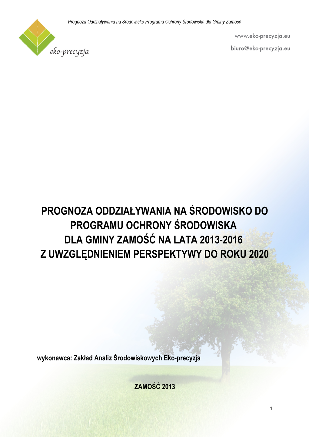 Ocena Oddziaływania Na Środowisko Programu Ochrony Środowiska Dla Gminy Zamość