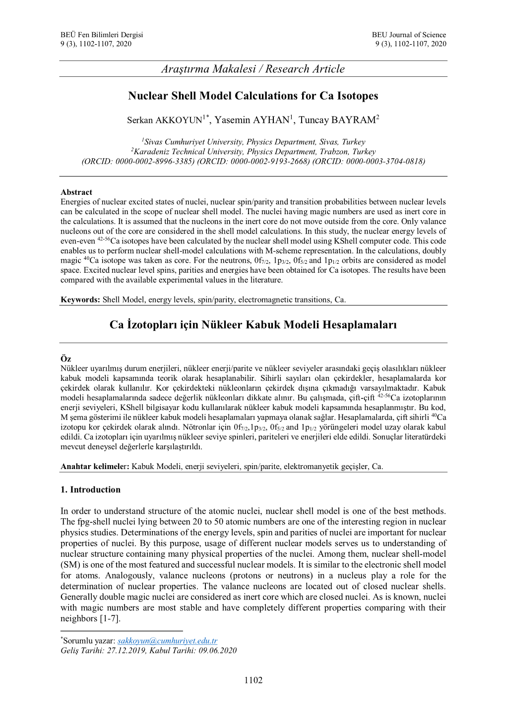 Araştırma Makalesi / Research Article Nuclear Shell Model Calculations