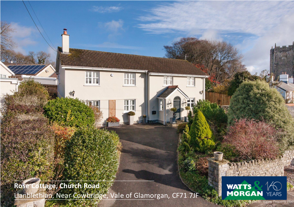 Rose Cottage, Church Road Llanblethian, Near Cowbridge, Vale of Glamorgan, CF71 7JF