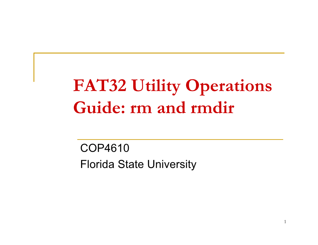 Project 3: FAT32 Utility Operations Guide: Rm and Rmdir