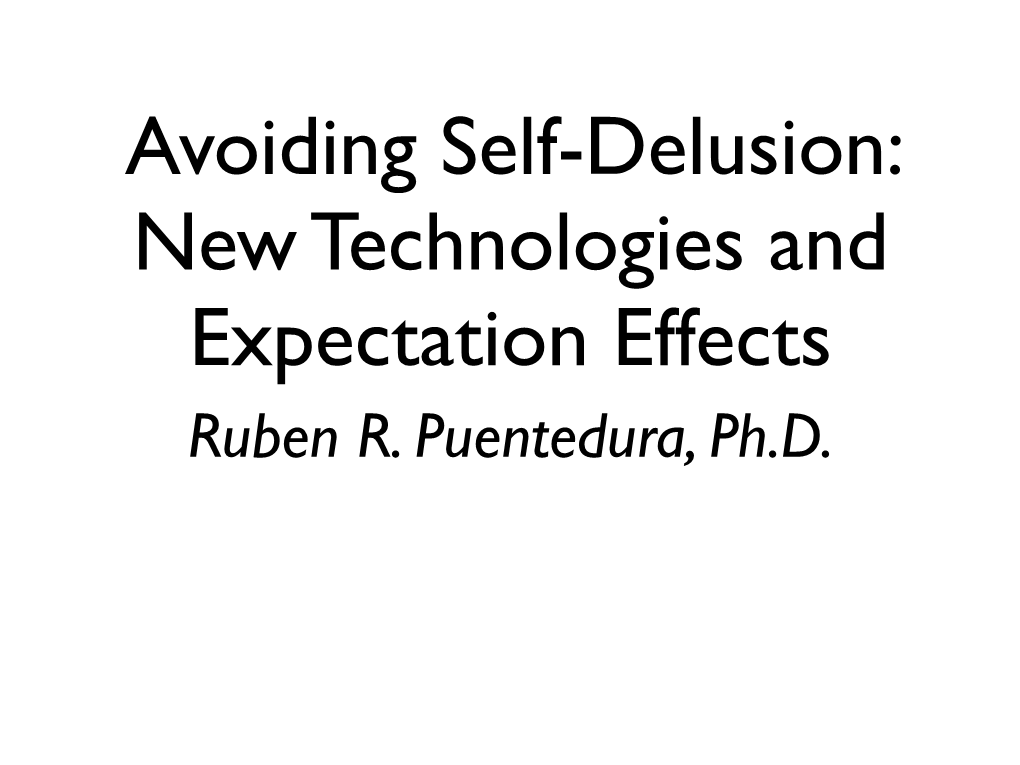 Ruben R. Puentedura, Ph.D. Four Types of Expectation Effects 1