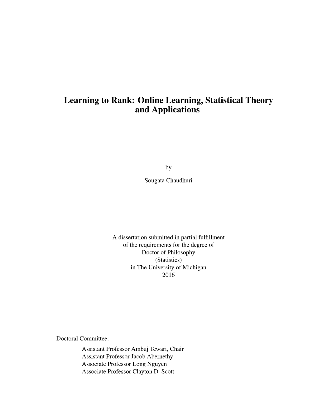 Learning to Rank: Online Learning, Statistical Theory and Applications