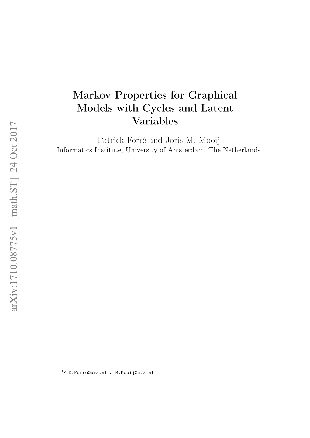 Markov Properties for Graphical Models with Cycles and Latent