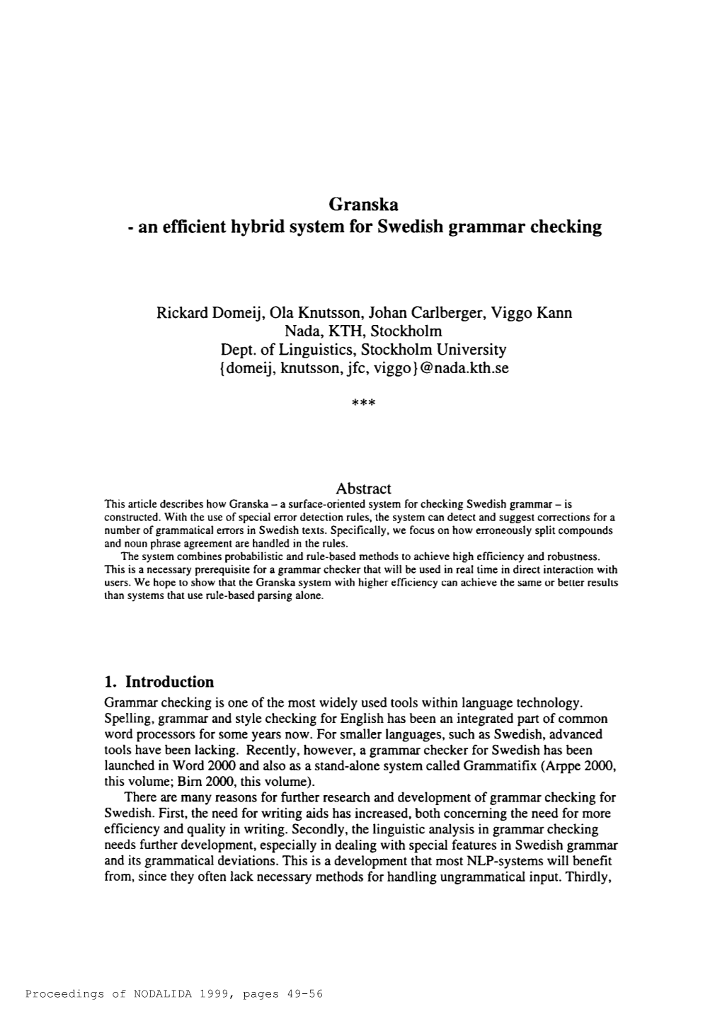 Granska an Efficient Hybrid System for Swedish Grammar Checking