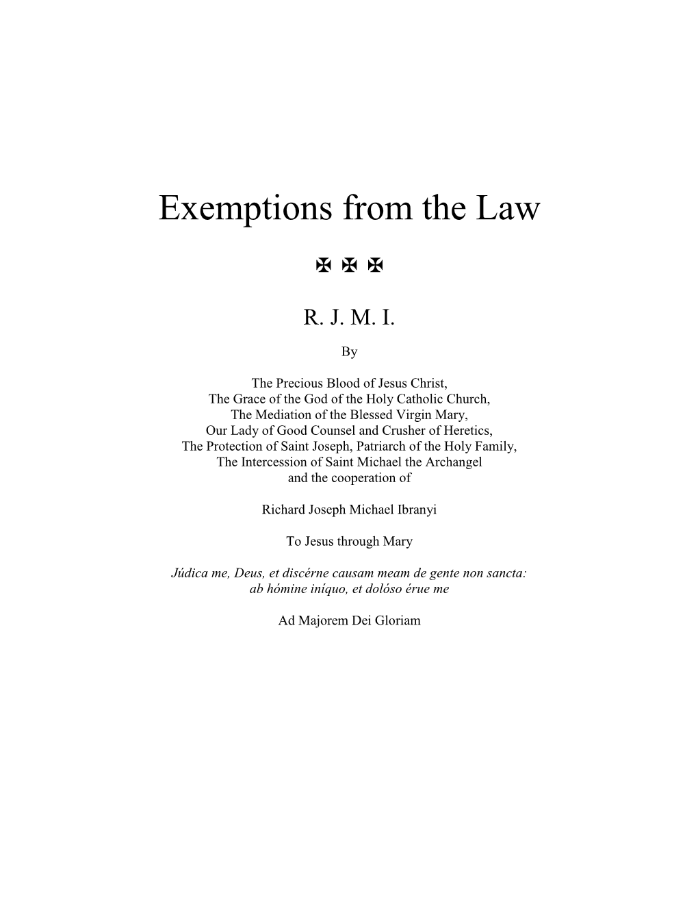 Exemptions from the Law   