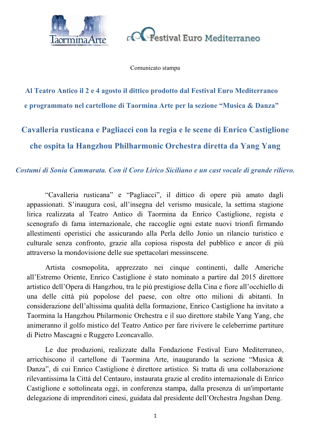 Cavalleria Rusticana E Pagliacci Con La Regia E Le Scene Di Enrico Castiglione Che Ospita La Hangzhou Philharmonic Orchestra Diretta Da Yang Yang