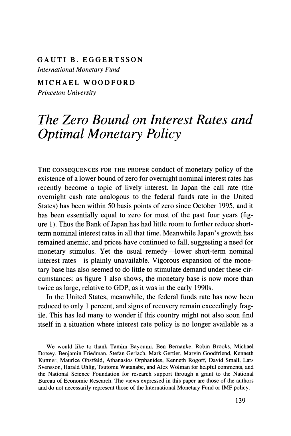 The Zero Bound on Interest Rates and Optimal Monetary Policy