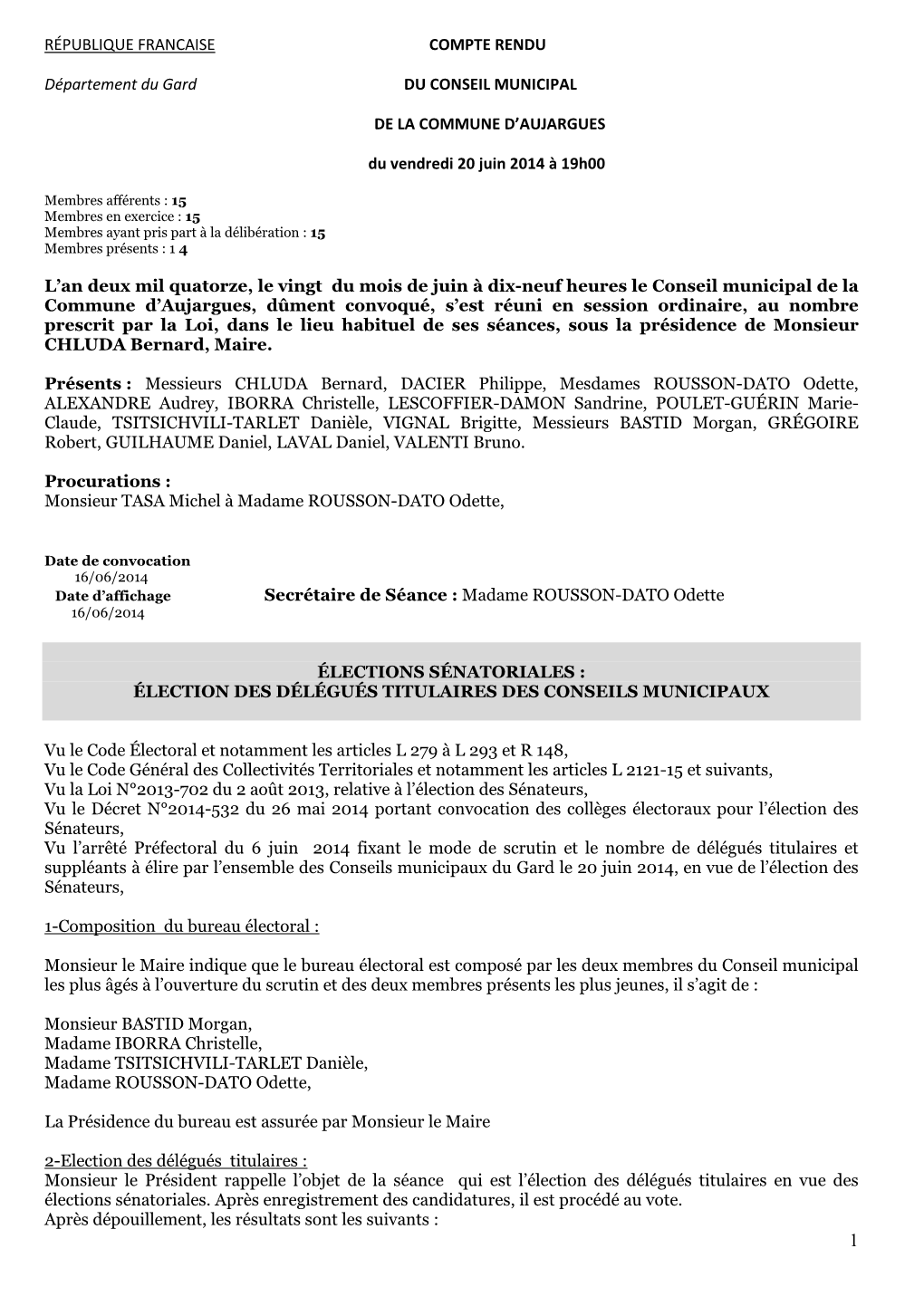 RÉPUBLIQUE FRANCAISE Département Du Gard DU CONSEIL MUNICIPAL COMPTE RENDU DE LA COMMUNE D'aujargues Du Vendredi 20 Juin 20