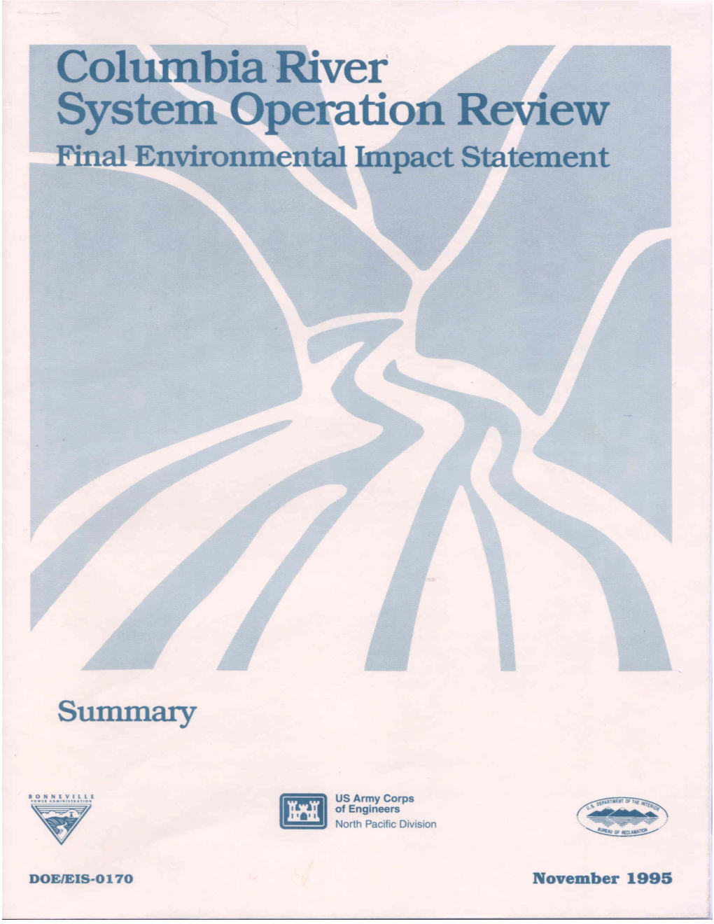 Summary Is an Abbreviated Version of the Columbia River System Operation Review: Final Environmental Impact Statement