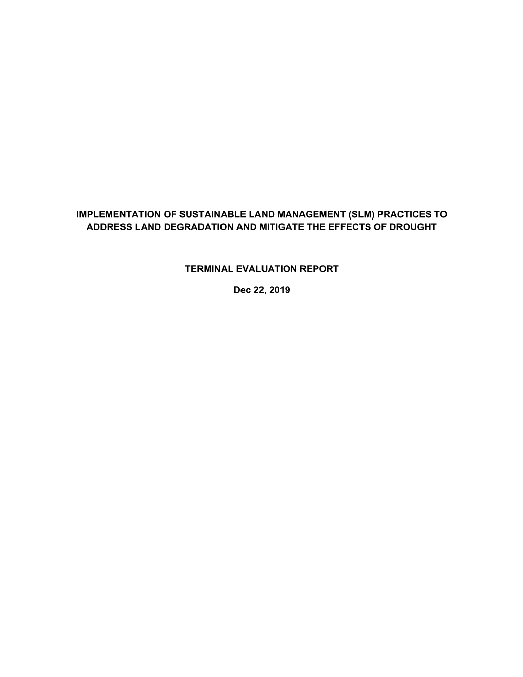 Implementation of Sustainable Land Management (Slm) Practices to Address Land Degradation and Mitigate the Effects of Drought