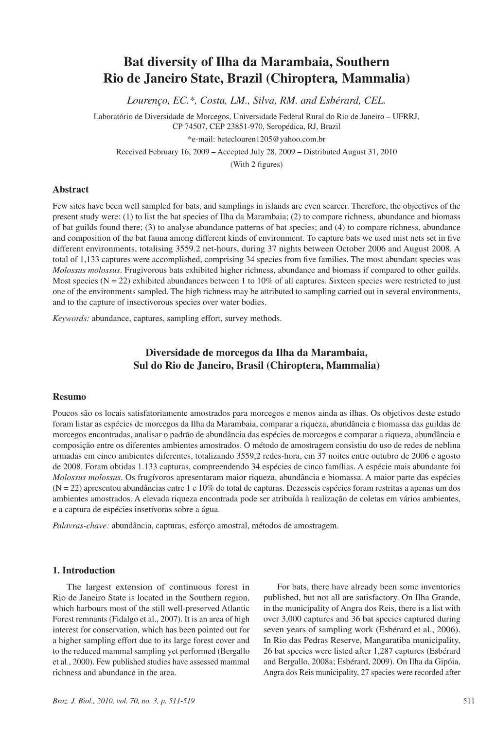 Chiroptera, Mammalia) Lourenço, EC.*, Costa, LM., Silva, RM