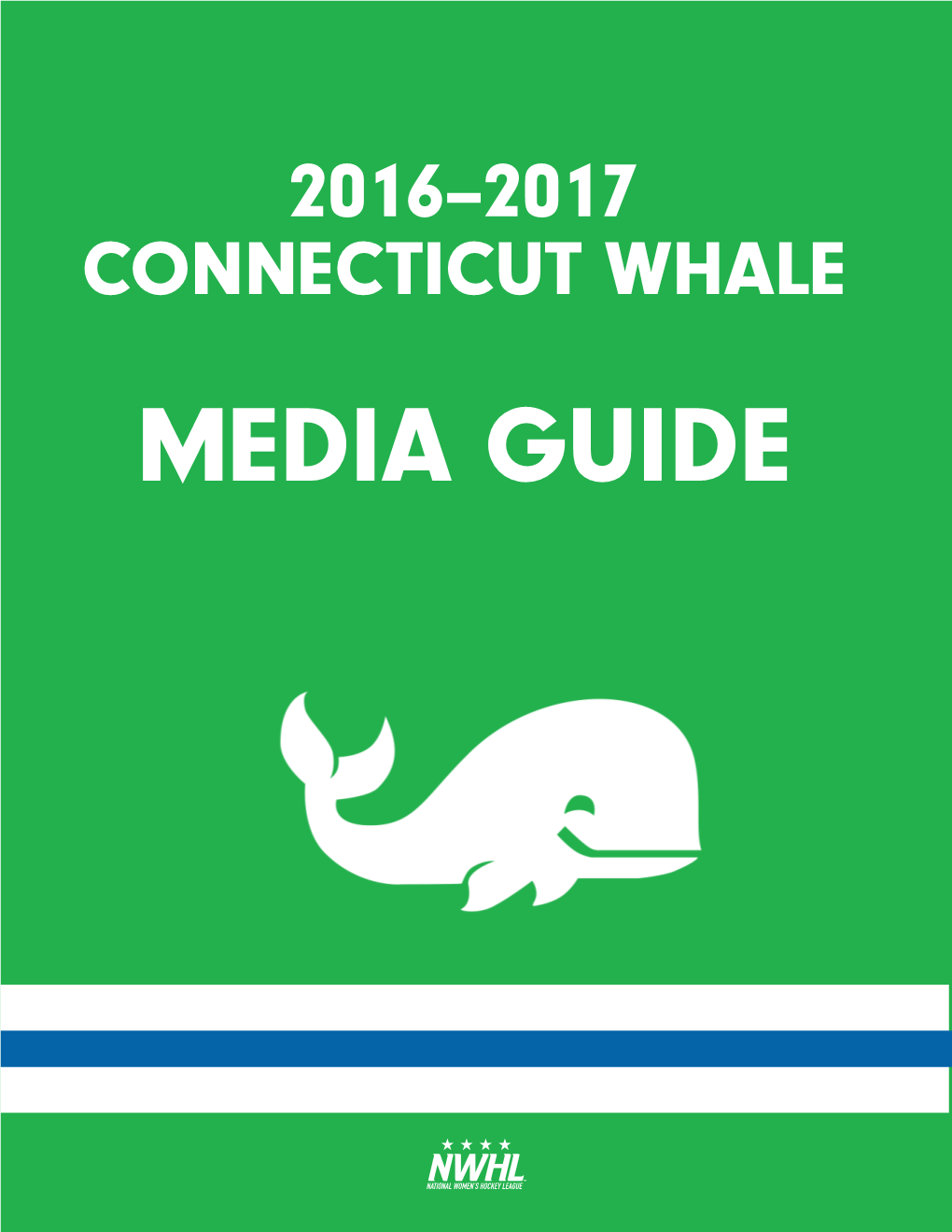 2016–2017 Connecticut Whale Media Guide 2016—2017 Media Guide