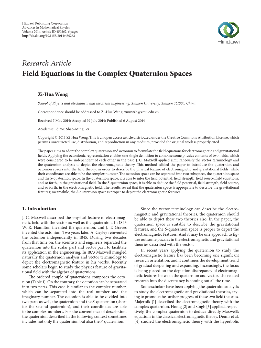 Field Equations in the Complex Quaternion Spaces