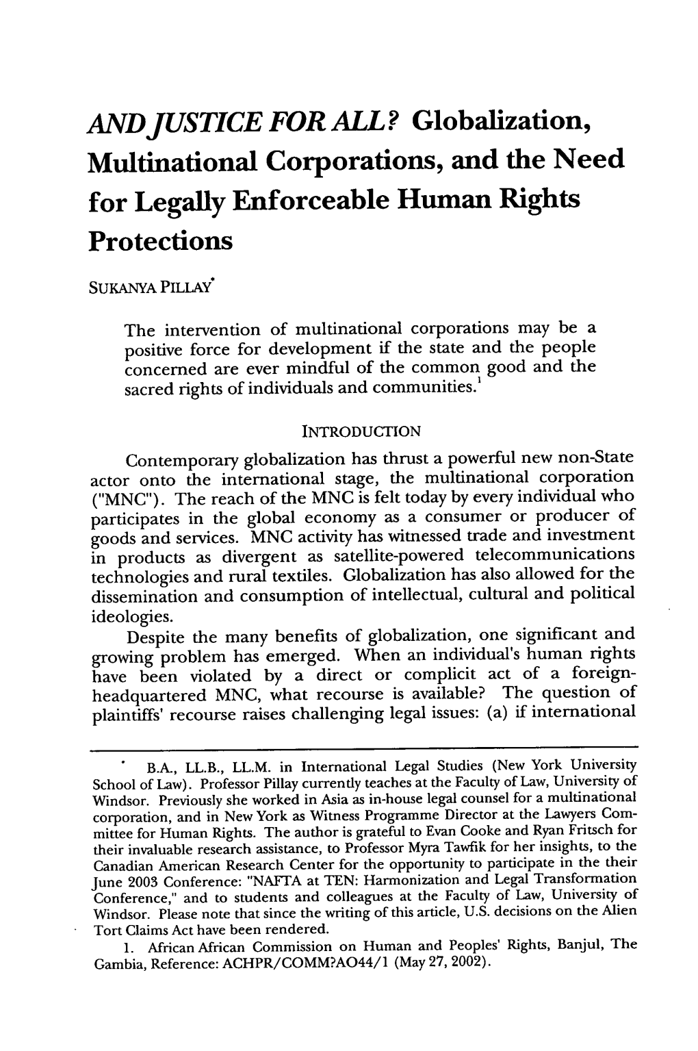 AND JUSTICE for ALL? Globalization, Multinational Corporations, and the Need for Legally Enforceable Human Rights Protections