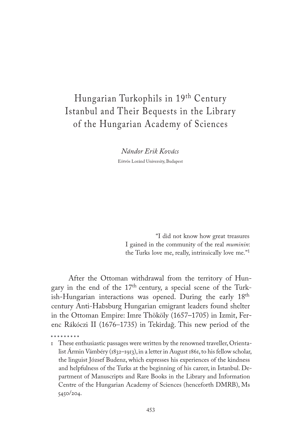 Hungarian Turkophils in 19Th Century Istanbul and Their Bequests in the Library of the Hungarian Academy of Sciences