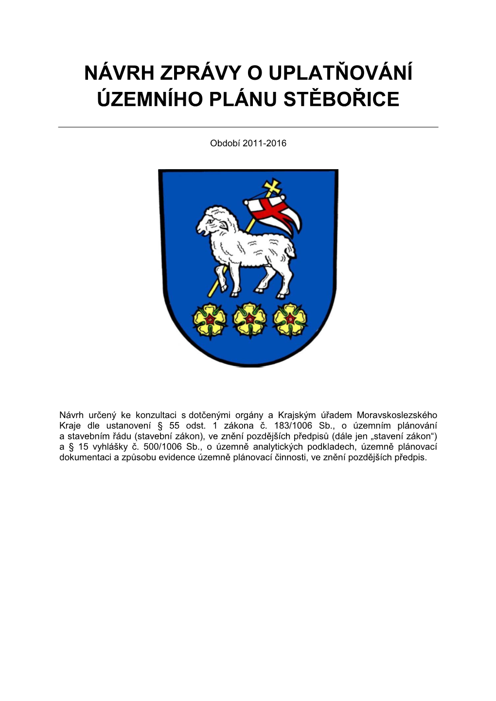 Návrh Zprávy O Uplatňování Územního Plánu Stěbořice