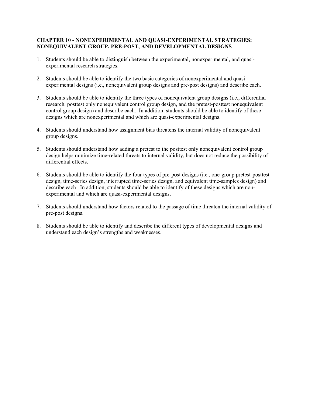 Chapter 10 - Nonexperimental and Quasi-Experimental Strategies: Nonequivalent Group, Pre-Post