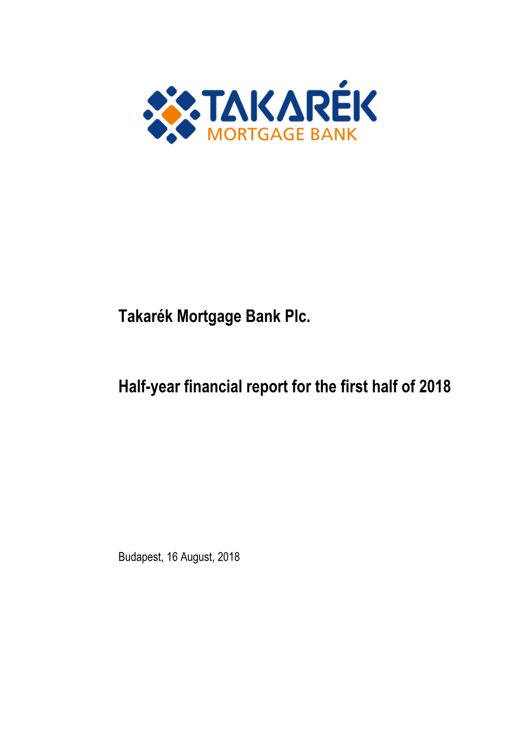 Takarék Mortgage Bank Plc. Half-Year