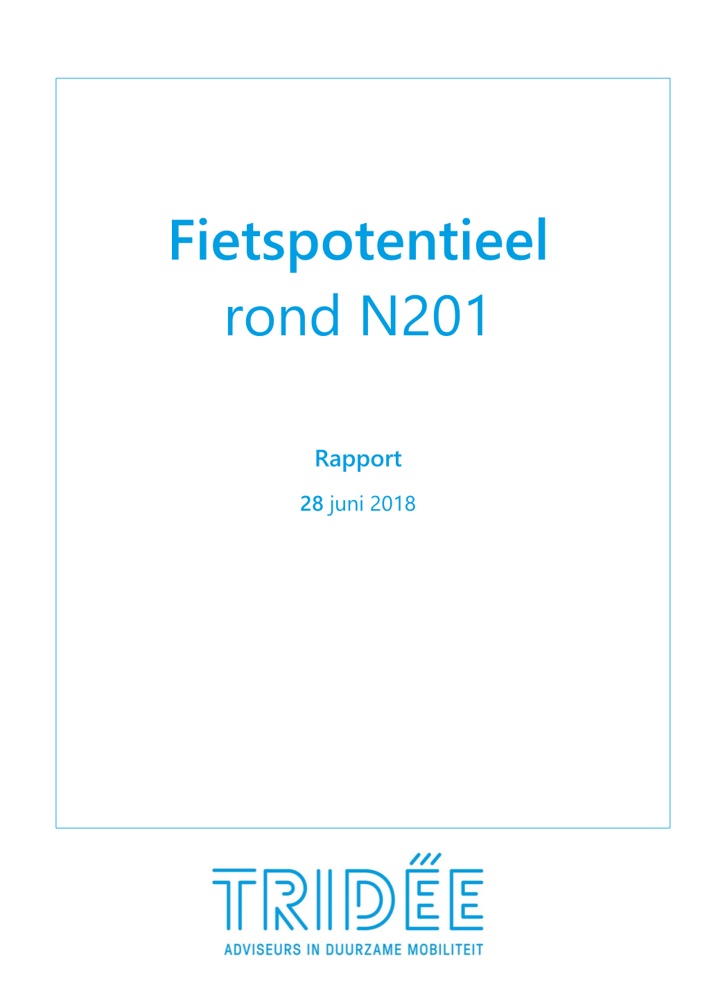 Onderzoek Fietspotentieel Rond N201 28-06-2018