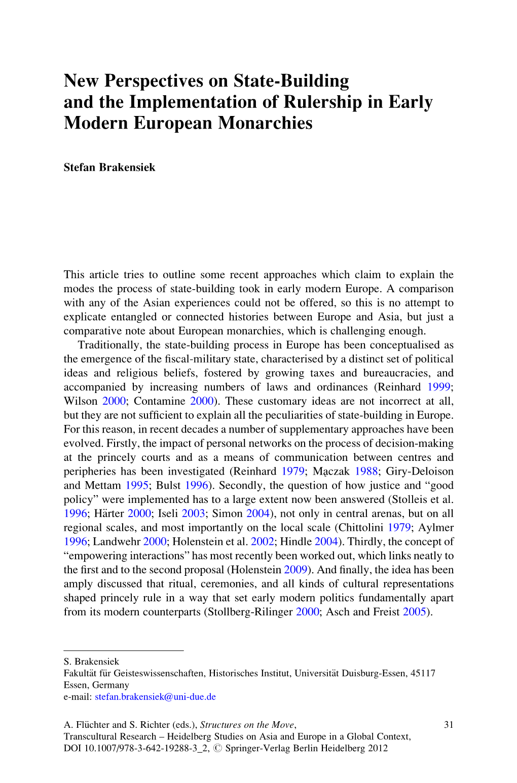 New Perspectives on State-Building and the Implementation of Rulership in Early Modern European Monarchies