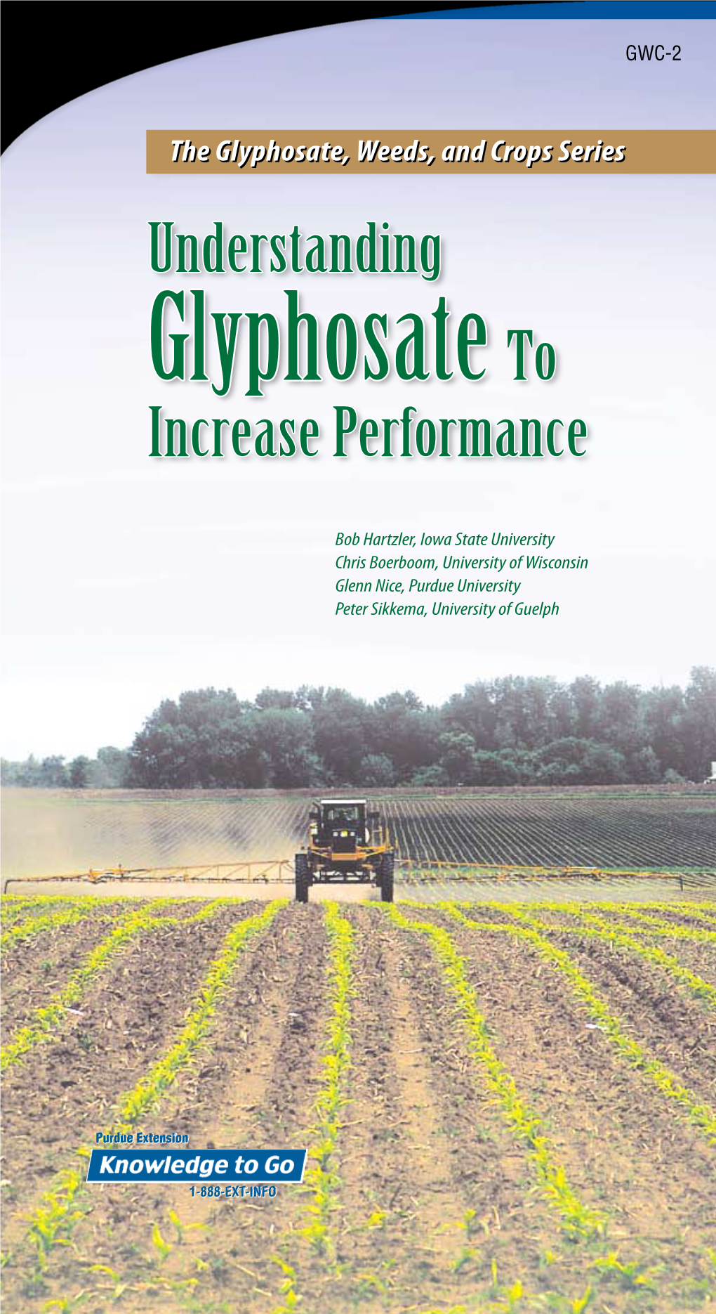 GWC-2, Understanding Glyphosate to Increase Performance
