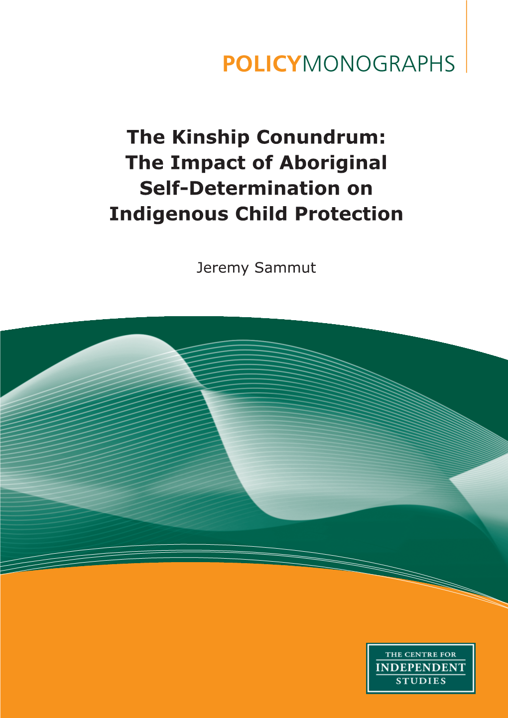 The Impact of Aboriginal Self-Determination on Indigenous Child Protection