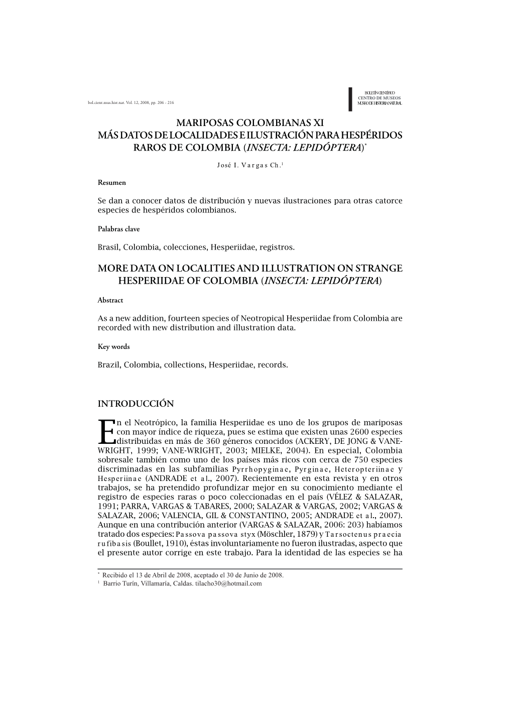 Mariposas Colombianas Xi Más Datos De Localidades E Ilustración Para Hespéridos Raros De Colombia (Insecta: Lepidóptera)*