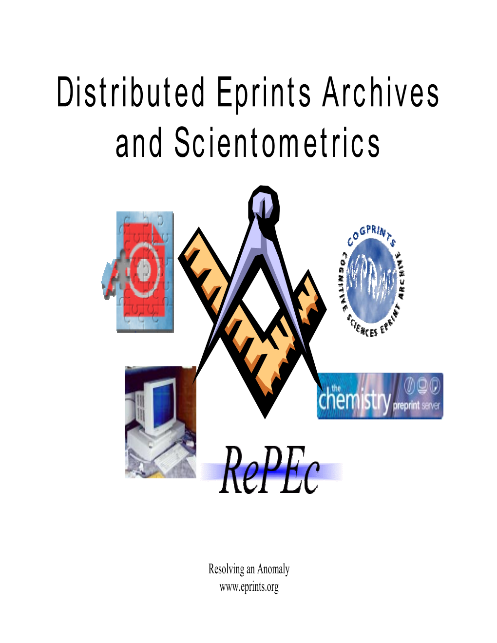 Distributed Eprints Archives and Scientometrics
