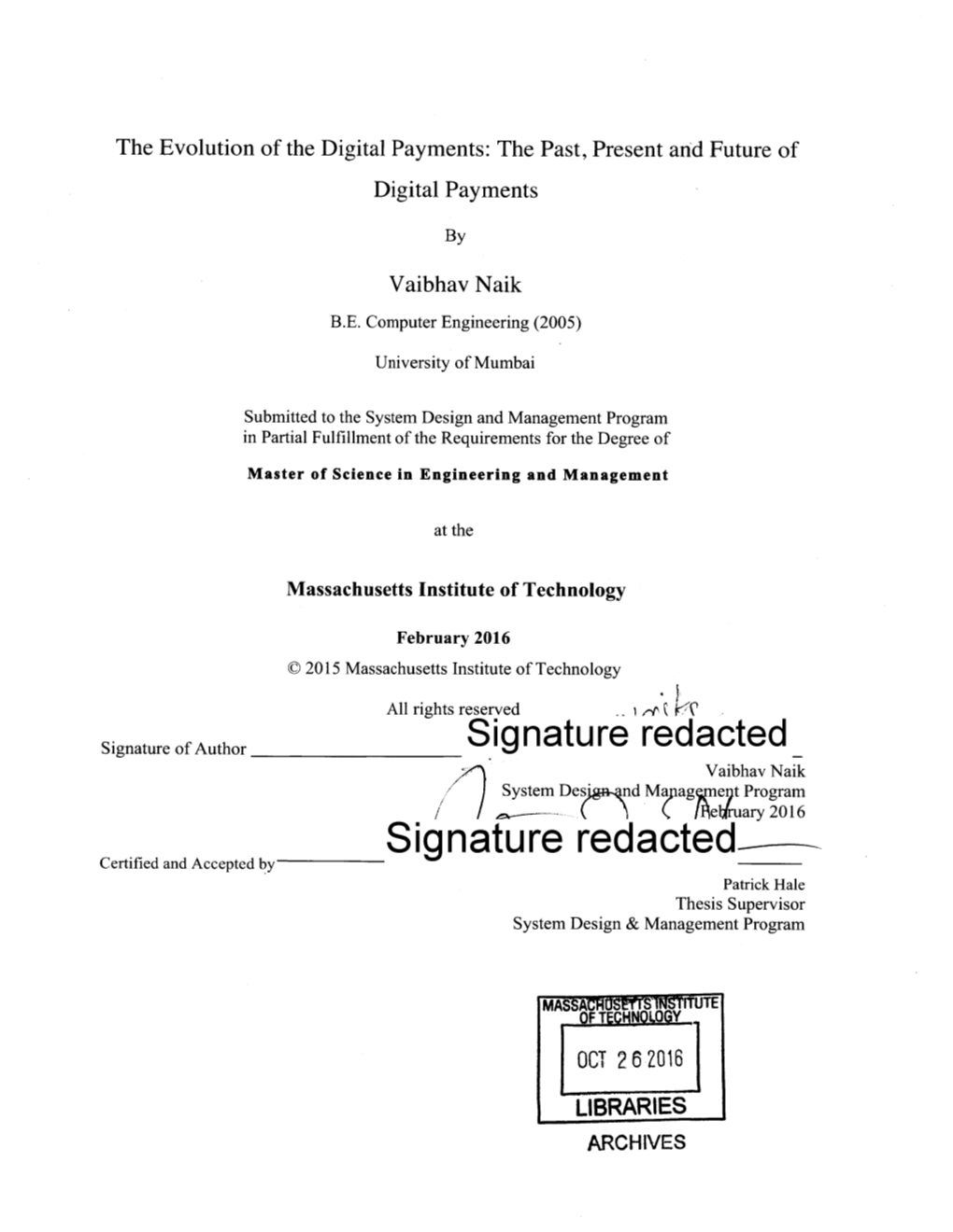 Signature Red Acted___------Certified and Accepted by Patrick Hale Thesis Supervisor System Design & Management Program
