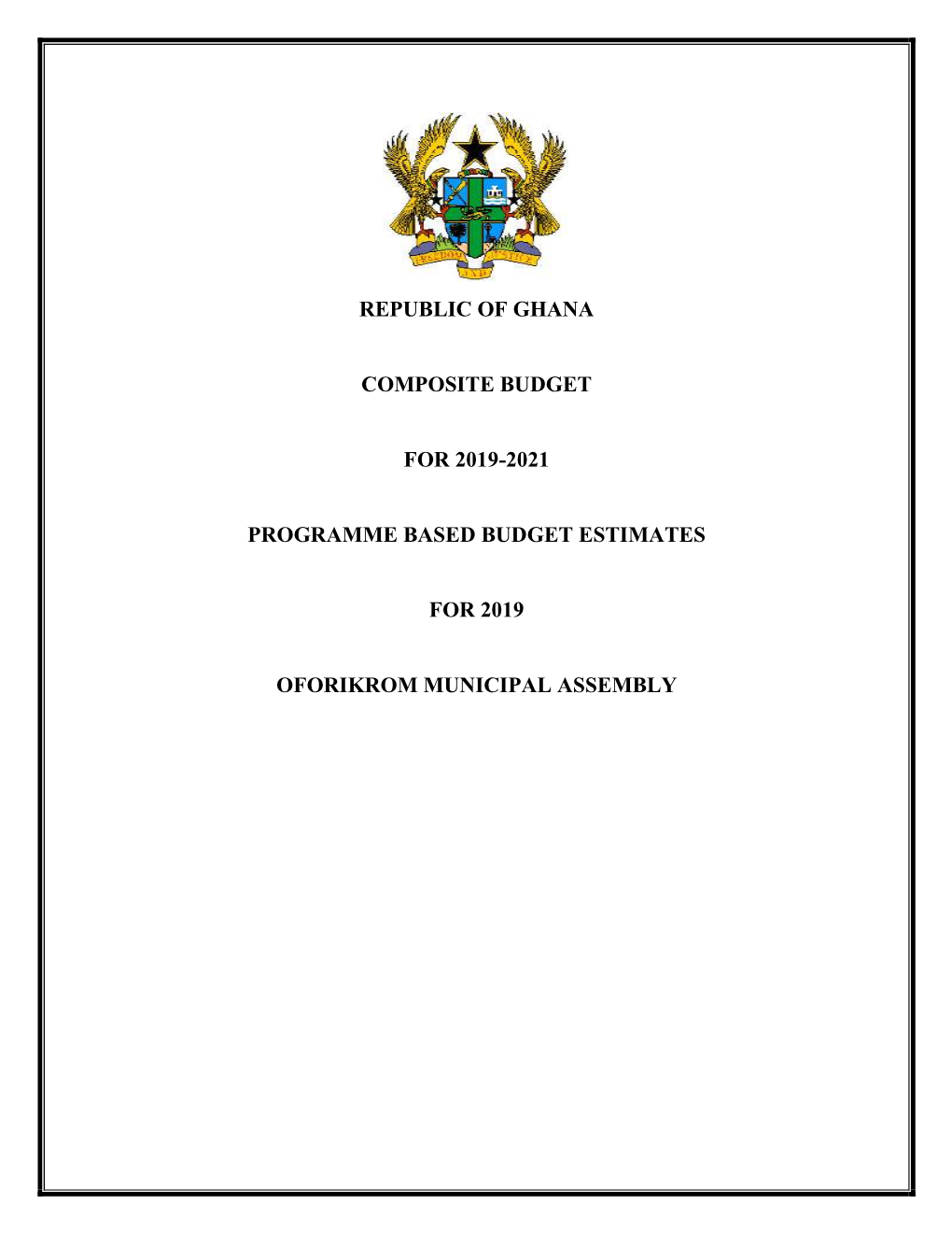 Republic of Ghana Composite Budget for 2019-2021 Programme Based