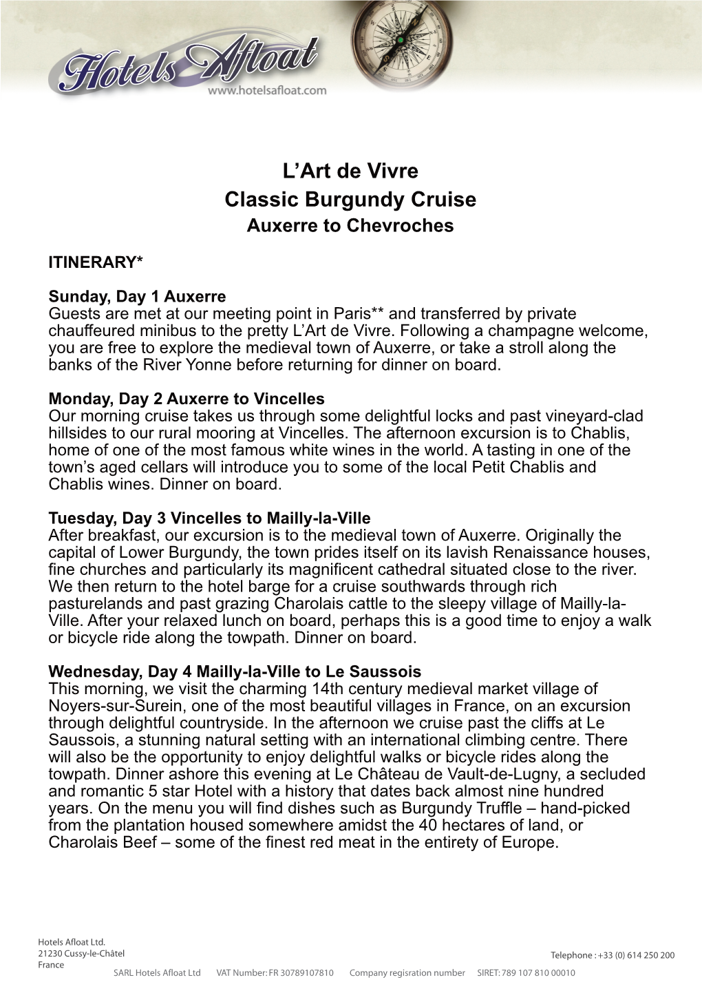 L'art De Vivre Classic Burgundy Cruise