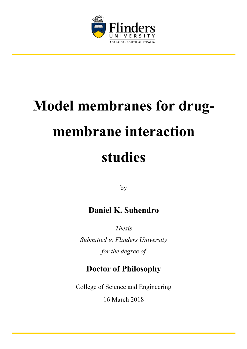Model Membranes for Drug- Membrane Interaction Studies