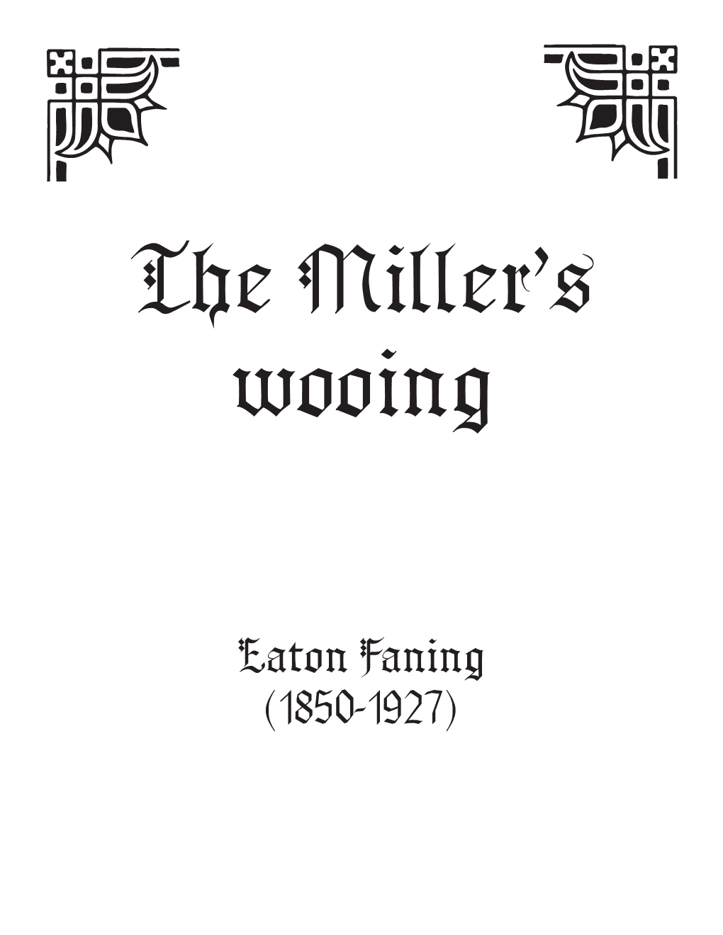 Eaton Faning (1850-1927) the Miller’S Wooing
