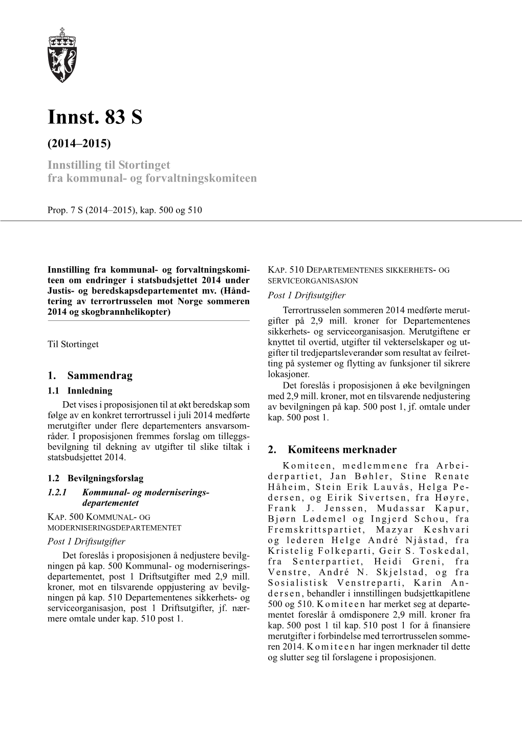 Innst. 83 S (2014–2015) Innstilling Til Stortinget Fra Kommunal- Og Forvaltningskomiteen