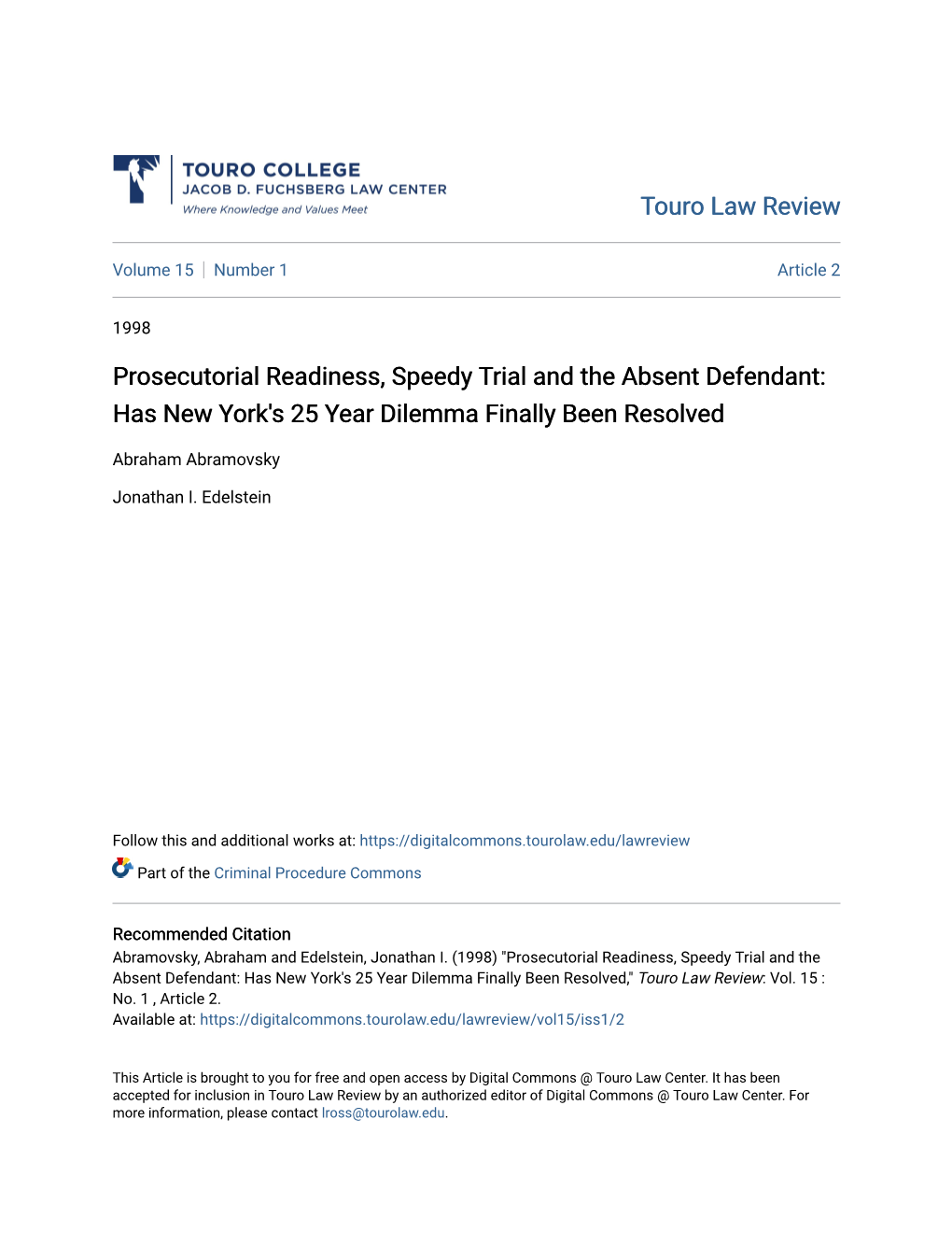 Prosecutorial Readiness, Speedy Trial and the Absent Defendant: Has New York's 25 Year Dilemma Finally Been Resolved