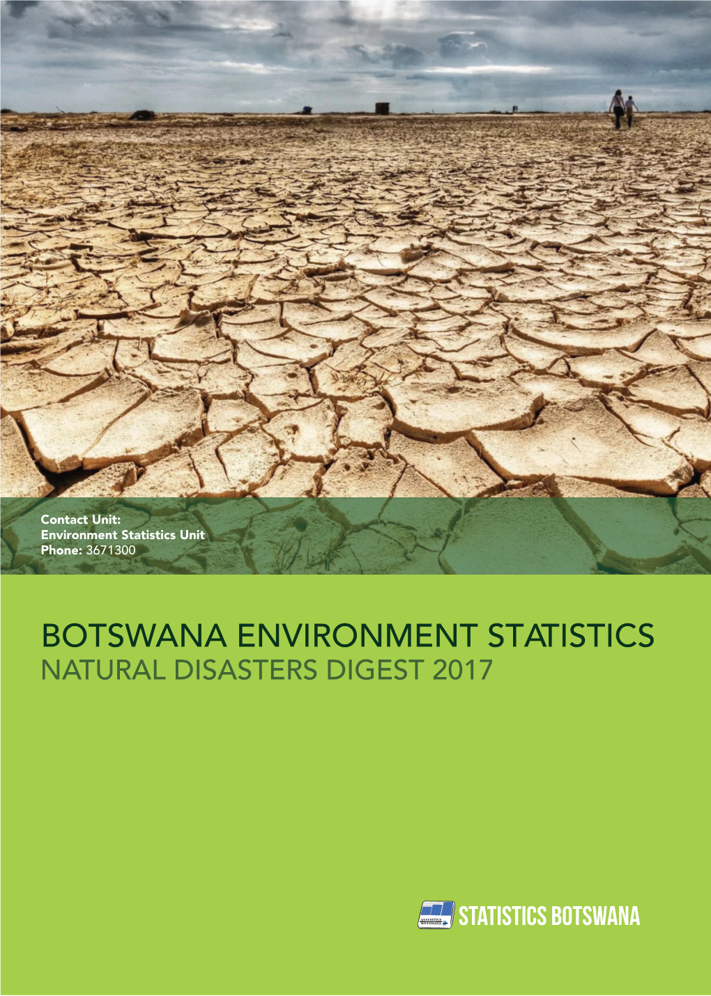 Botswana Environment Statistics: Natural Disasters Digest 2017 1