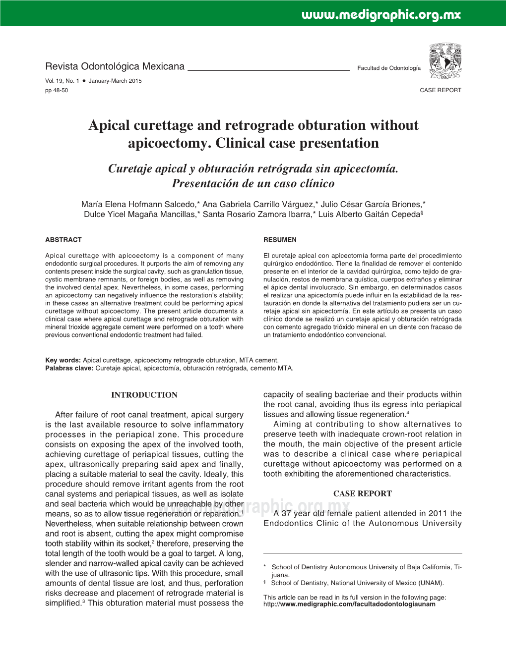 Apical Curettage and Retrograde Obturation Without Apicoectomy. Clinical Case Presentation Curetaje Apical Y Obturación Retrógrada Sin Apicectomía