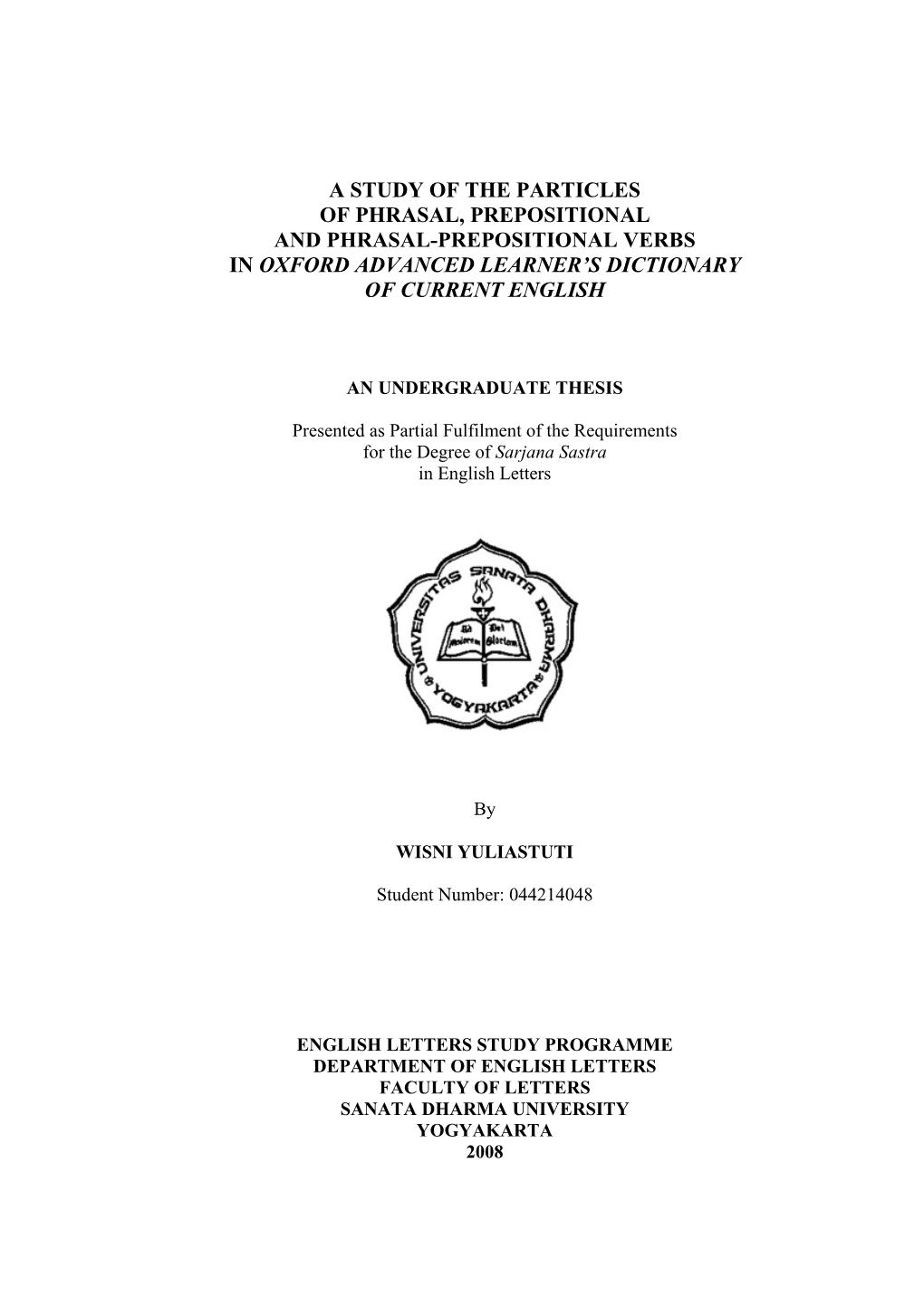 A Study of the Particles of Phrasal, Prepositional and Phrasal-Prepositional Verbs in Oxford Advanced Learner’S Dictionary of Current English