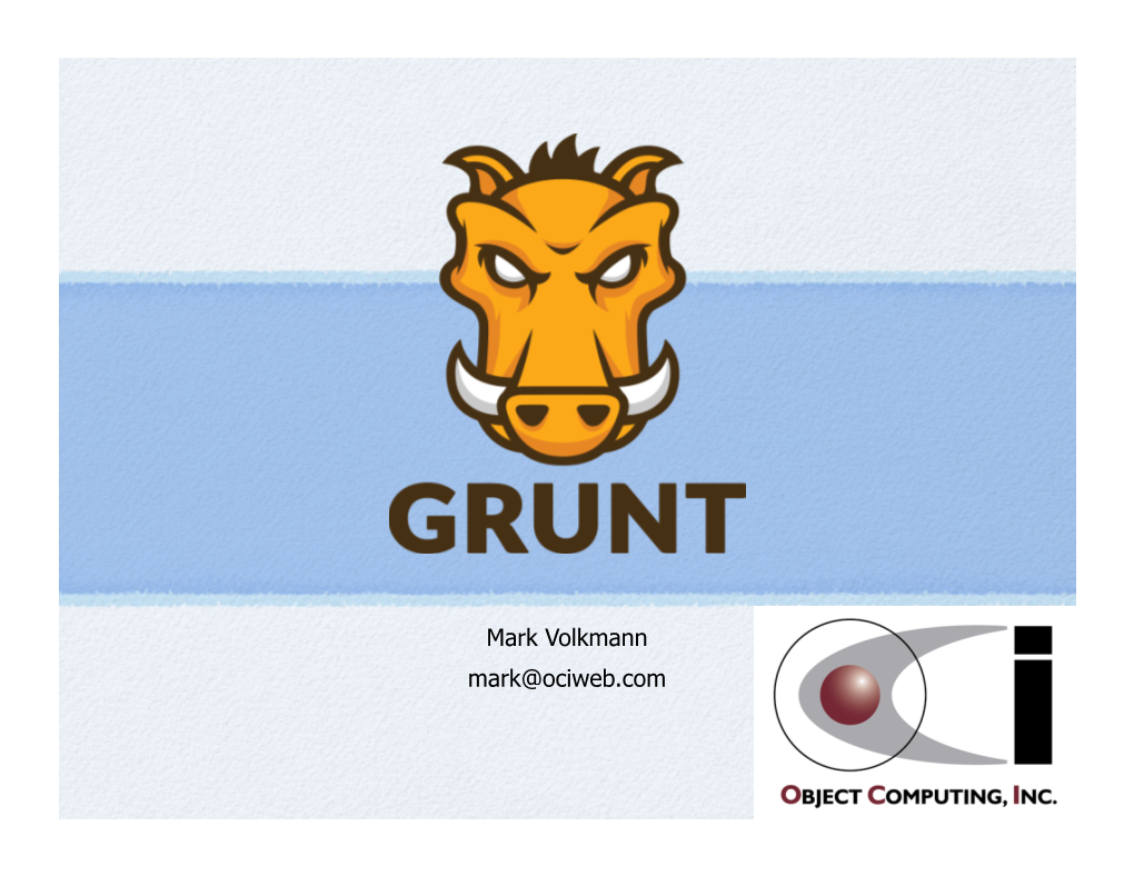 Grunt, There Were Some Built-In Tasks, but No More There Are MANY Plugins!