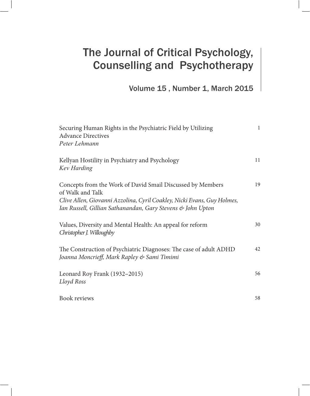 The Journal of Critical Psychology, Counselling and Psychotherapy the Journal of Critical Psychology, Counselling and Psychotherapy