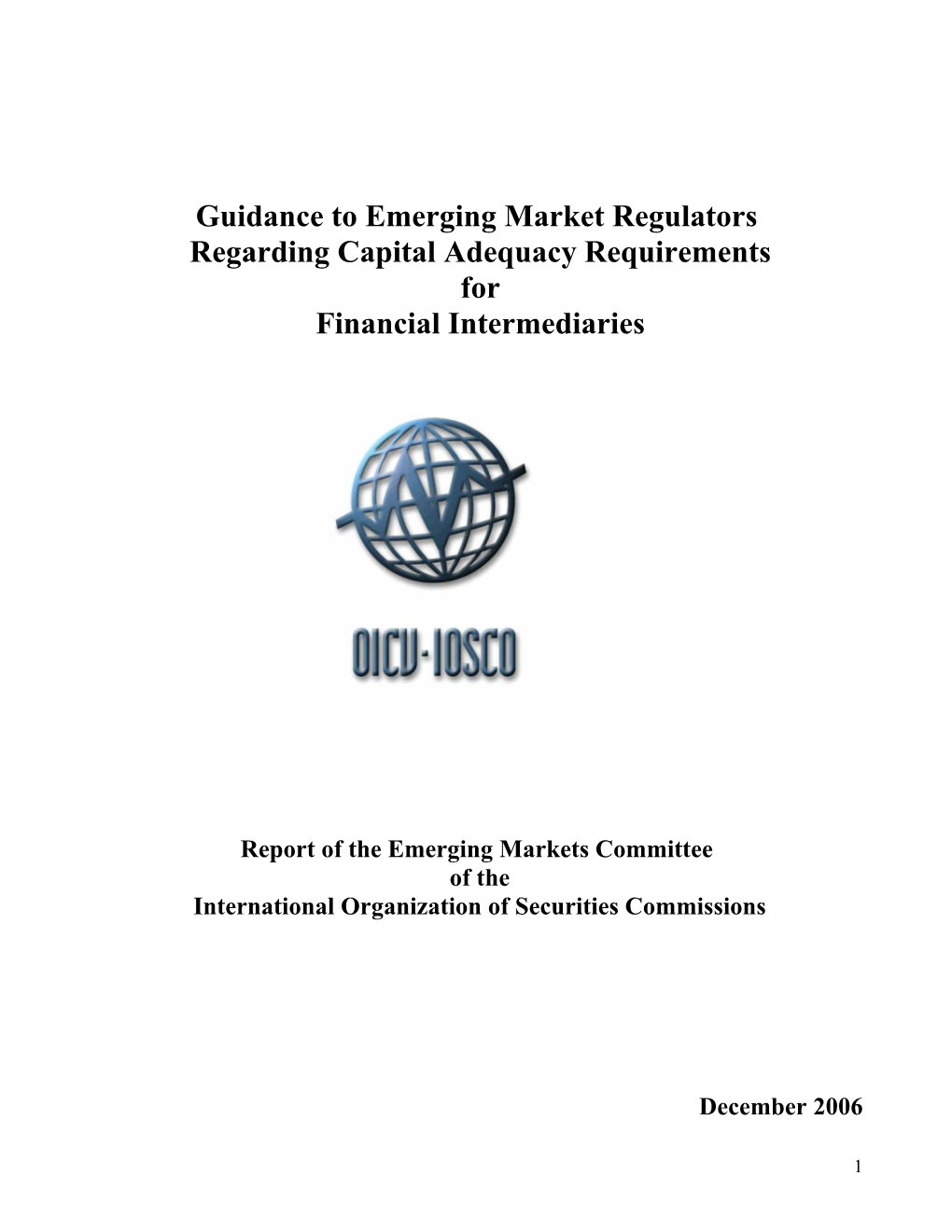 Guidance to Emerging Market Regulators Regarding Capital Adequacy Requirements for Financial Intermediaries