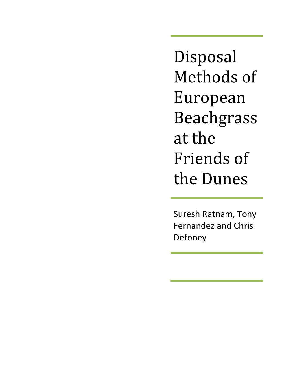 Disposal Methods of European Beachgrass at the Friends of the Dunes