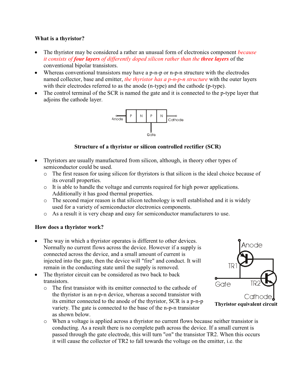 The Thyristor May Be Considered a Rather an Unusual Form of Electronics Component Because It Consists O