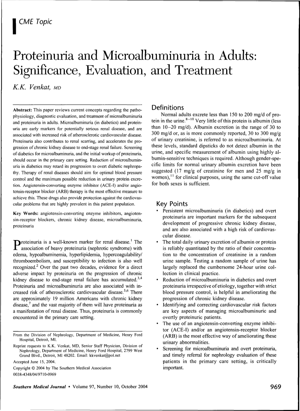 Proteinuria and Microalbuminuria in Adults; Significance, Evaluation, and Treatment K.K