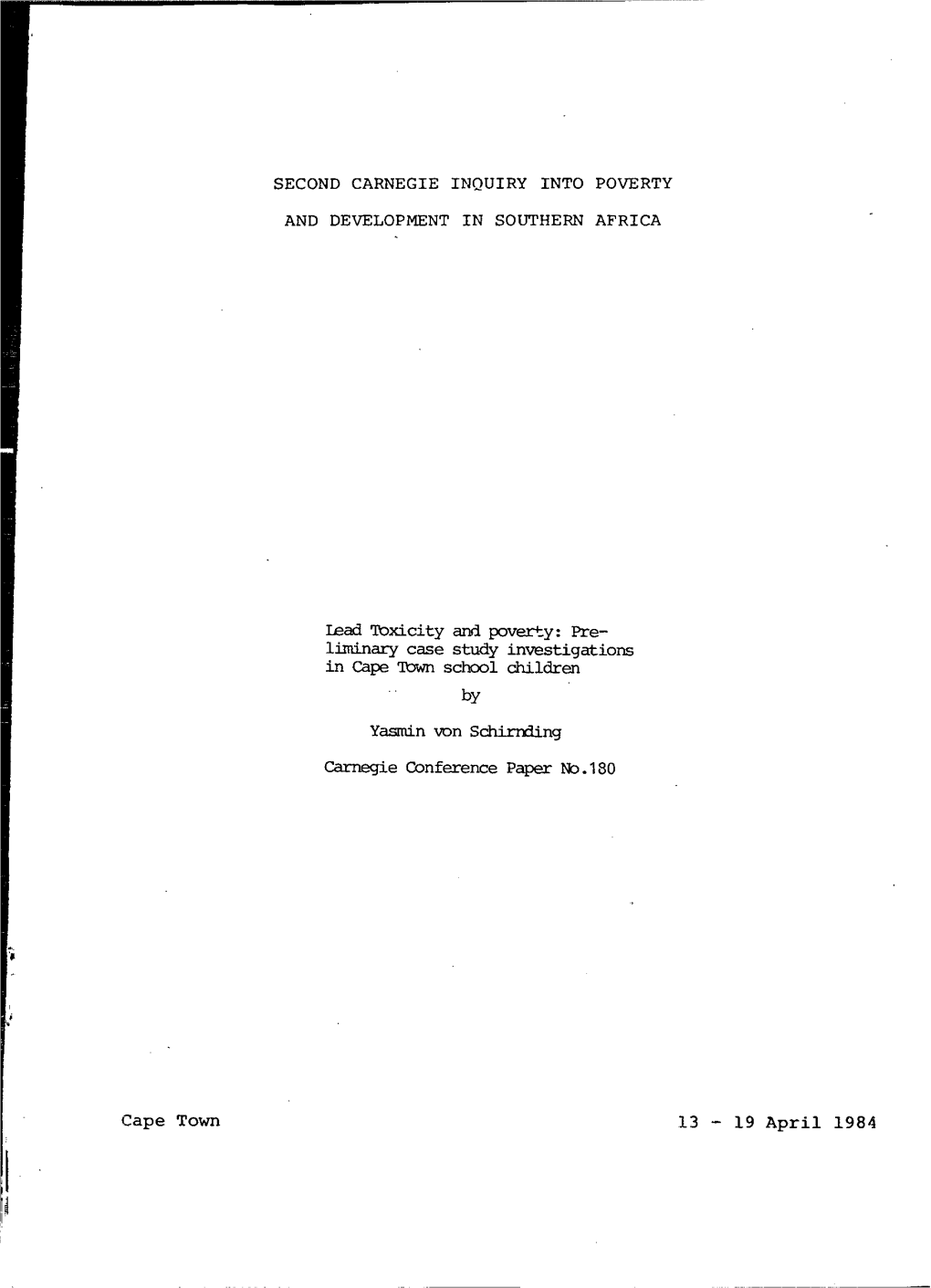 SECOND CARNEGIE INQUIRY INTO POVERTY and DEVELOPMENT in SOUTHERN AFRICA Lead Toxicity and Poverty: Pre- Liminary Case Study Inve