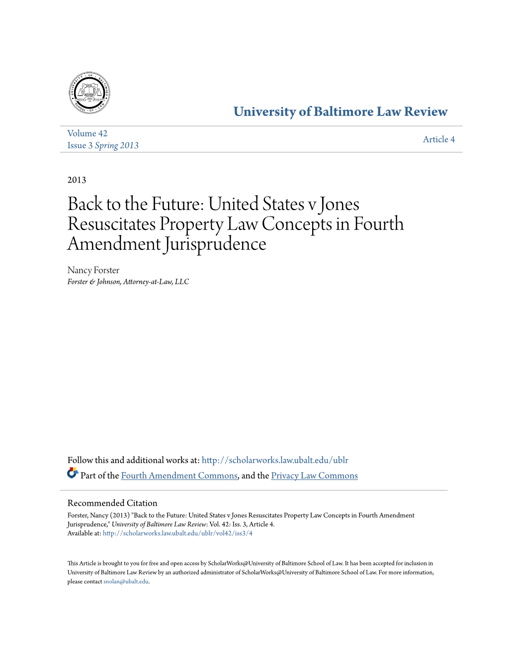 United States V Jones Resuscitates Property Law Concepts in Fourth Amendment Jurisprudence Nancy Forster Forster & Johnson, Attorney-At-Law, LLC