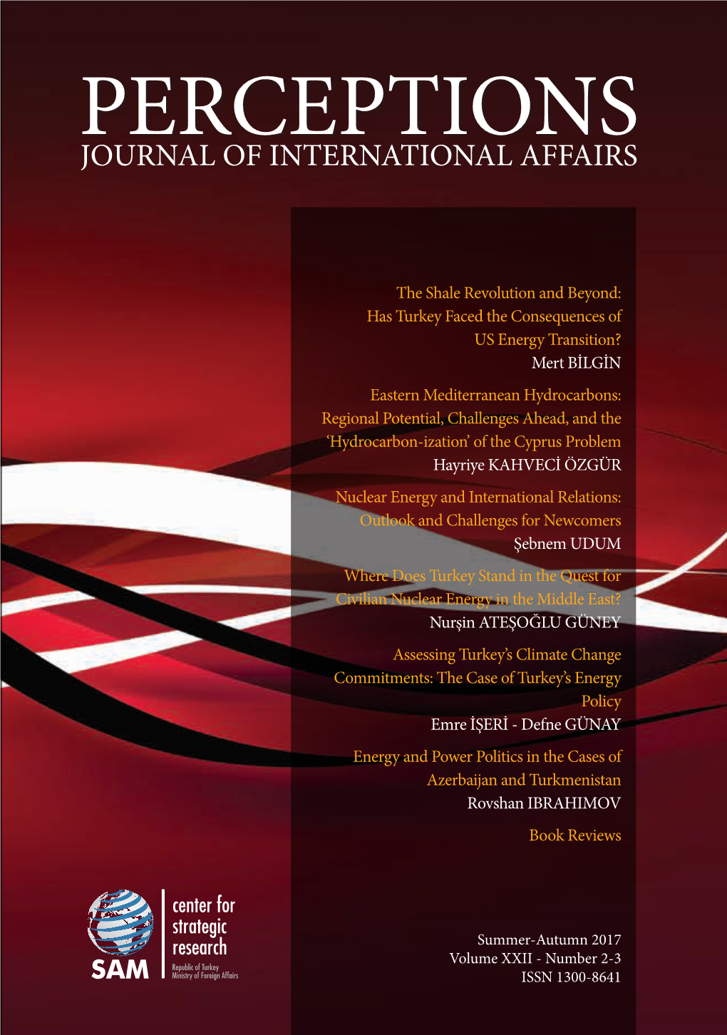 PERCEPTIONSJOURNAL of INTERNATIONAL AFFAIRS PERCEPTIONS Summer-Autumn 2017 Volume Number XXII 2-3